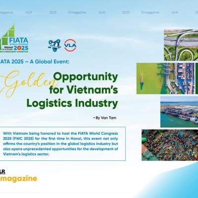 FIATA 2025 - Sự kiện toàn cầu: Cơ hội vàng cho logistic Việt Nam